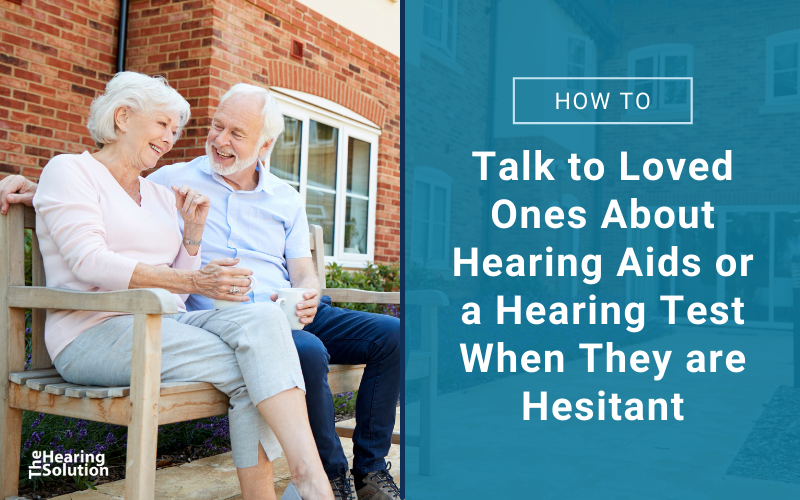 61fc4648d9cc5ae1342f0867_hearing20solution20blog20images204-1 How to Talk to Loved Ones About Hearing Aids or a Hearing Test When They are Hesitant