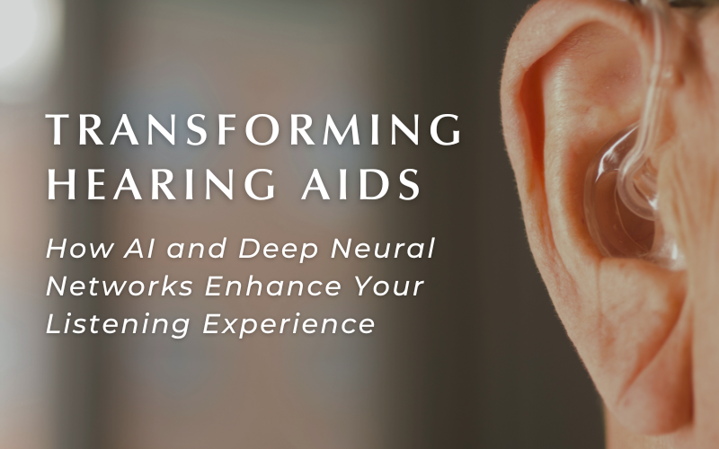 68c4ab94940a846d81602c31_transforming-hearing-aids-ai-and-deep-neural-networks-enhancing-listening-experience-1 Transforming Hearing Aids: How AI and Deep Neural Networks Enhance Your Listening Experience
